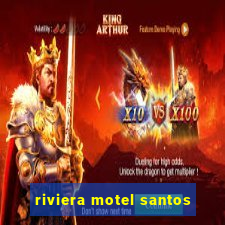 riviera motel santos